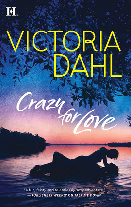 Title details for Crazy for Love by Victoria Dahl - Available
